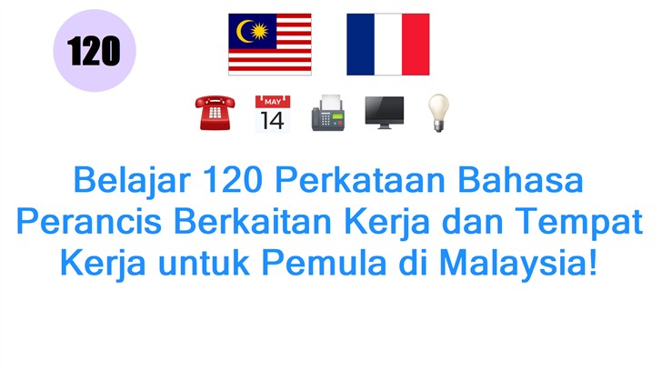 Belajar 120 Perkataan Bahasa Perancis Berkaitan Kerja dan Tempat Kerja untuk Pemula di Malaysia!